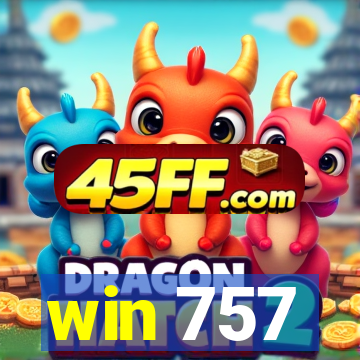 win 757